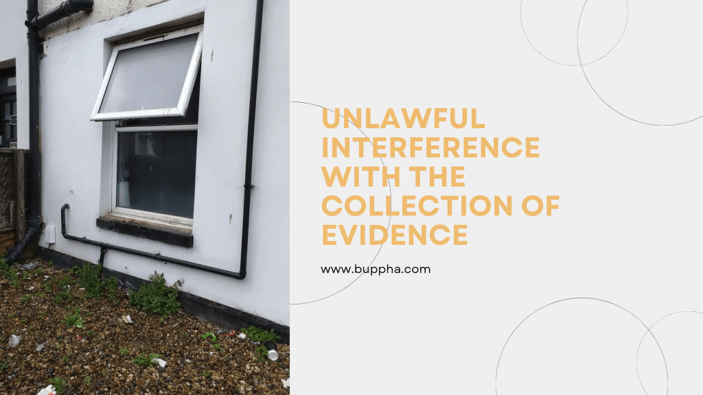 Unlawful Interference With The Collection of&nbsp;Evidence